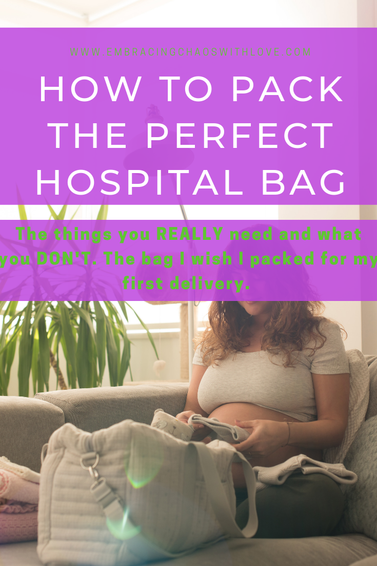 Packing the Perfect Hospital Bag | Embracing Chaos with Love