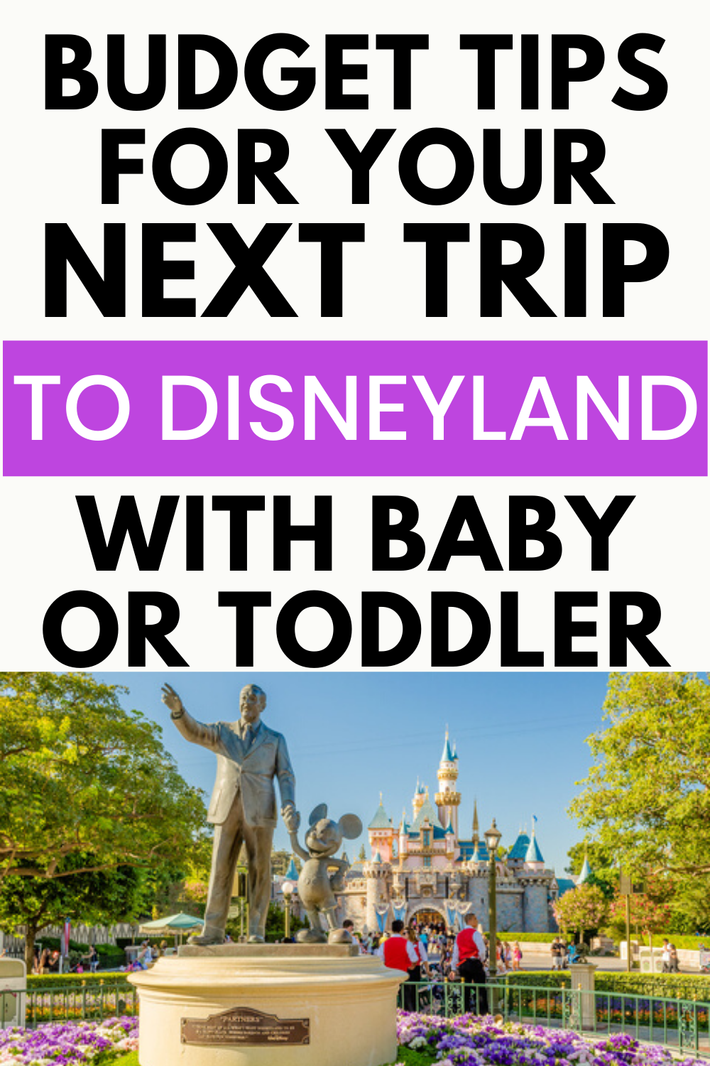 How to do Disneyland on a Budget with Young Kids