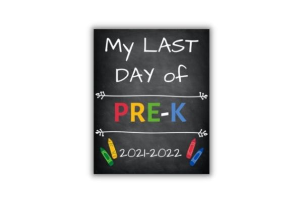 last day of pre-k sign