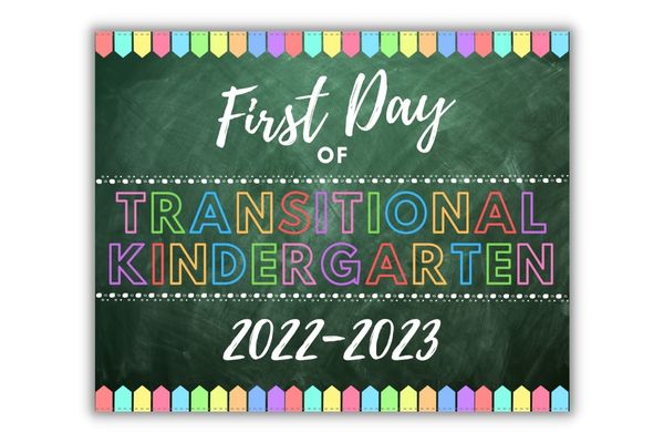 printable first day sign for transitional kindergarten